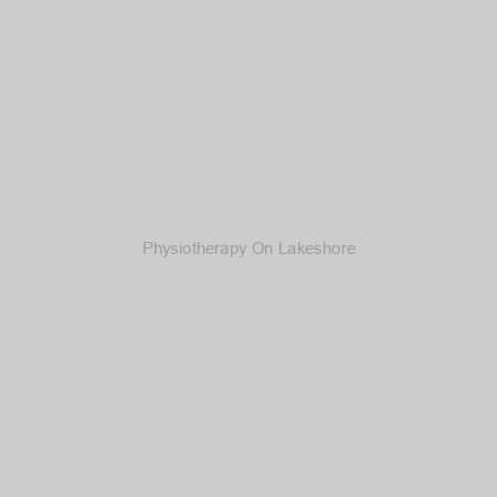 Physiotherapy On Lakeshore